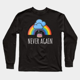 Gay Pride Cake In The Rain Never Again Long Sleeve T-Shirt